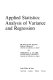 Applied statistics: analysis of variance and regression / [by] Olive Jean Dunn and Virginia A. Clark.