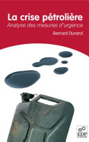 La crise pétrolière : analyse des mesures d'urgence / Bernard Durand.