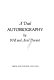 A dual autobiography / by Will and Ariel Durant.