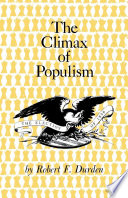 The climax of populism : the election of 1896 /