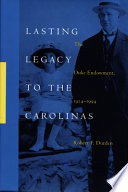 Lasting legacy to the Carolinas : the Duke Endowment, 1924-1994 /