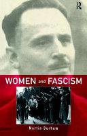 Women and fascism / Martin Durham.