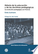 Historia de la educacion y de las doctrinas pedagogicas : la evolucion pedagogica en Francia / por Emile Durkheim ; prologo Julia Varela ; presentacion Felix Ortega ; traducido por Maria Luisa Delgado, Felix Ortega.