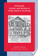 Witchcraft, gender, and society in early modern Germany / by Jonathan B. Durrant.