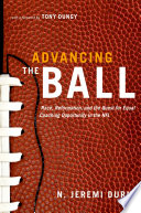 Advancing the ball : race, reformation, and the quest for equal coaching opportunity in the NFL /