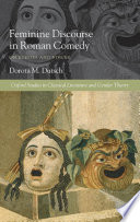 Feminine discourse in Roman comedy : on echoes and voices /