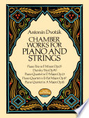 Chamber works for piano and strings / Antonín Dvořák.