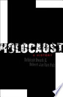 Holocaust : a history / Deborah Dwork & Robert Jan van Pelt.