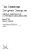 The emerging European enterprise : strategy and structure in French and German industry /