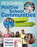 Designing positive school communities /