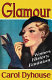 Glamour : women, history, feminism / Carol Dyhouse.