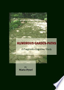 Humorous Garden-Paths : a Pragmatic-Cognitive Study.