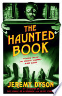 The haunted book / Jeremy Dyson with Aiden Fox.