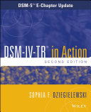 DSM-5 E-chapter update to DSM-IV-TR in action / Sophia F. Dziegielewski.