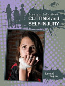 Cutting and self-injury / Rachel Eagen.