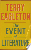 The event of literature / Terry Eagleton.