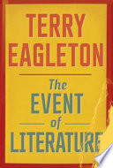 The event of literature / Terry Eagleton.