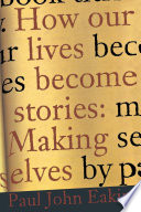 How our lives become stories : making selves /