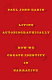 Living autobiographically : how we create identity in narrative /