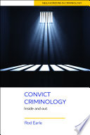 Convict criminology : inside and out /