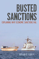 Busted sanctions : explaining why economic sanctions fail /