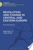 Revolution and change in Central and Eastern Europe /