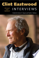 Clint Eastwood interviews /