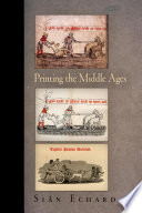 Printing the Middle Ages / Siân Echard.