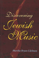 Discovering Jewish music / Marsha Bryan Edelman.