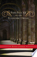 Pope Pius XII on the economic order /