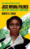 Josie Mpama/Palmer : get up and get moving / Robert R. Edgar.