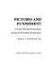 Pictures and punishment : art and criminal prosecution during the Florentine Renaissance / Samuel Y. Edgerton, Jr.