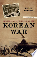 Historical dictionary of the Korean War /