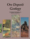 Ore deposit geology and its influence on mineral exploration / Richard Edwards and Keith Atkinson.