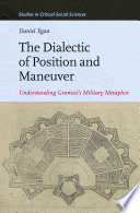 The dialectic of position and maneuver : understanding Gramsci's military metaphor /