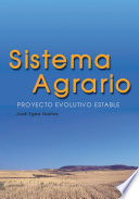 Sistema agrario : proyecto evolutivo estable / Jose Egea Ibanez.