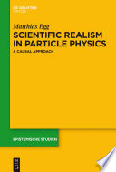Scientific realism in particle physics : a causal approach /