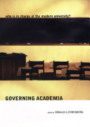 Governing Academia : Who Is in Charge at the Modern University?.