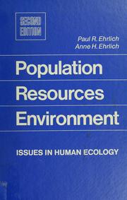 Population, resources, environment ; issues in human ecology /