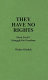 They have no rights : Dred Scott's struggle for freedom / Walter Ehrlich.