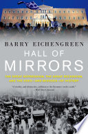 Hall of mirrors : the Great Depression, the great recession, and the uses-and misuses-of history /