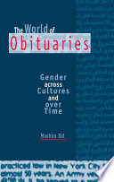 The world of obituaries : gender across cultures and over time / Mushira Eid.