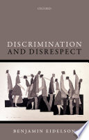 Discrimination and disrespect /