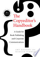 The copyeditor's handbook : a guide for book publishing and corporate communications /