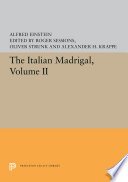 The Italian Madrigal,