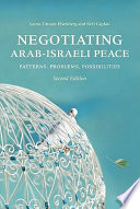Negotiating Arab-Israeli peace : patterns, problems, possibilities /
