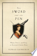 The sword and the pen women, politics, and poetry in sixteenth-century Siena / Konrad Eisenbichler.