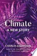 Climate : a new story /