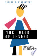 The color of gender : reimaging democracy /