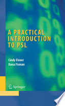 A practical introduction to PSL / Cindy Eisner, Dana Fisman.